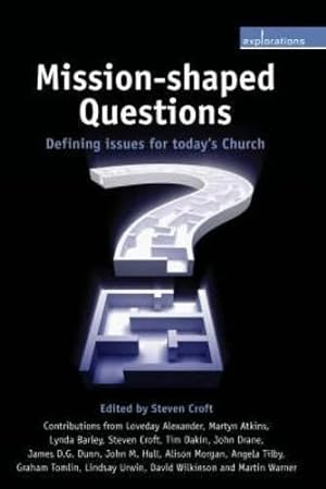 Seller image for Mission-Shaped Questions: Defining Issues for Today's Church (Explorations) for sale by WeBuyBooks