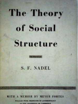 Bild des Verkufers fr The Theory of Social Structure zum Verkauf von World of Rare Books