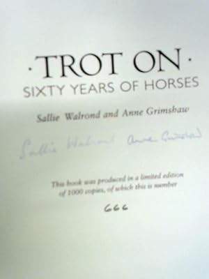 Imagen del vendedor de Trot On: Sixty Years of Horses a la venta por World of Rare Books