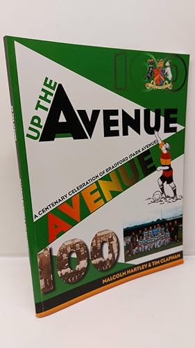 Seller image for Up the Avenue A Centenary Celebration of Bradford Park Avenue for sale by Lion Books PBFA