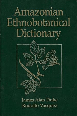 Seller image for Amazonian Ethnobotanical Dictionary. for sale by C. Arden (Bookseller) ABA