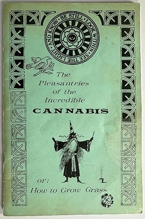 Image du vendeur pour The Pleasantries of the Incredible Cannabis or: How to Grow Grass (The Marijuana Review, Vol.1, No. 2) mis en vente par Ivy Ridge Books/Scott Cranin