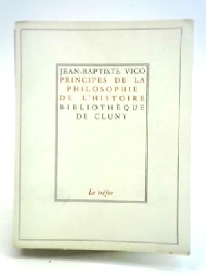 Seller image for Principes de la Philosophie de L'Histoire for sale by World of Rare Books