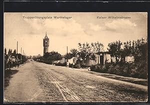 Ansichtskarte Warthelager, Truppenübungsplatz, Kaiser Wilhelmstrasse mit Wasserturm