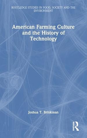 Seller image for American Farming Culture and the History of Technology for sale by moluna