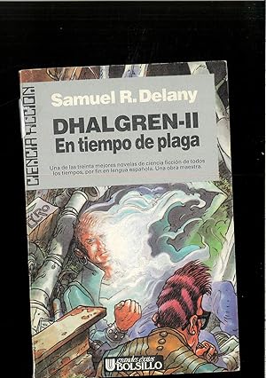 Seller image for EN TIEMPO DE PLAGA. DHALGREN II for sale by Papel y Letras