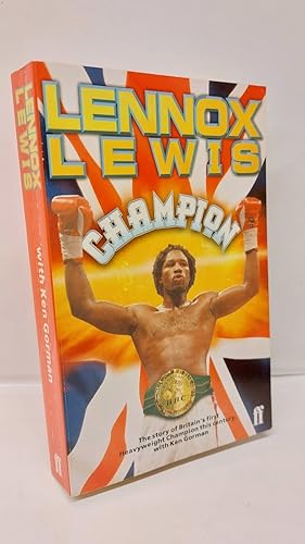 Seller image for Lennox Lewis The Autobiography of Britain's First World Heavyweight Champion This Century for sale by Lion Books PBFA
