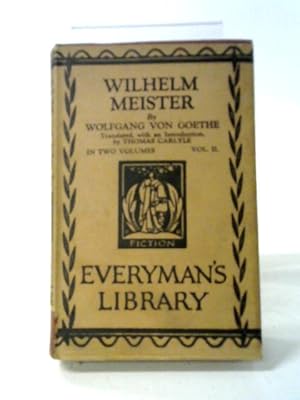 Seller image for Wilhelm Meister, Volume II (Everyman's Library No. 600) for sale by World of Rare Books