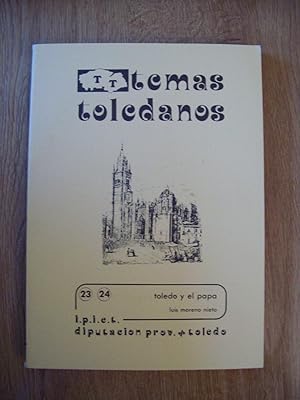 Imagen del vendedor de Temas Toledanos 23 - 24. Toledo y el Papa. Luis Moreno Nieto a la venta por Grupo Letras