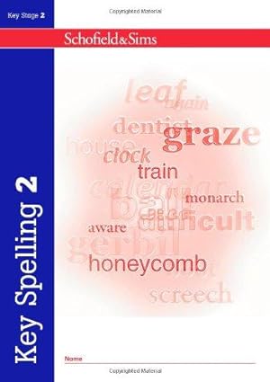 Bild des Verkufers fr Key Spelling Book 2 (of 4): Key Stage 2, Years 3 - 6 zum Verkauf von WeBuyBooks
