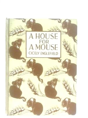 Imagen del vendedor de A House For A Mouse a la venta por World of Rare Books