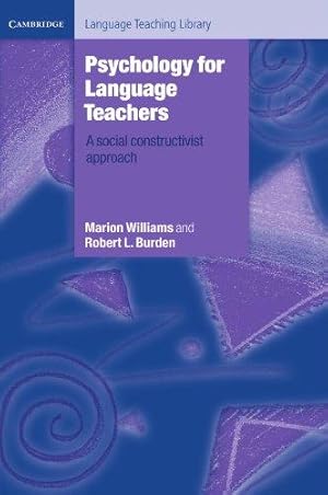 Image du vendeur pour Psychology for Language Teachers: A Social Constructivist Approach (Cambridge Language Teaching Library) mis en vente par WeBuyBooks