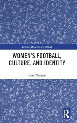 Bild des Verkufers fr Women s Football, Culture, and Identity zum Verkauf von moluna