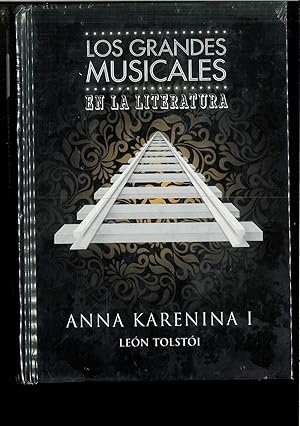 Imagen del vendedor de Anna Karenina I (Los grandes muciscales en la literatura) (Spanish Edition) a la venta por Papel y Letras