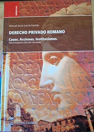 Immagine del venditore per DERECHO PRIVADO ROMANO. CASOS. ACCIONES. INSTITUCIONES. venduto da Libreria Lopez de Araujo