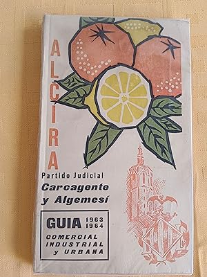 GUIA URBANA - COMERCIAL - INDUSTRIAL DE ALCIRA (PARTIDO JUDICIAL) - CARCAGENTE - ALGEMESI - 1963 ...