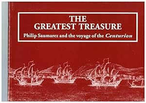 Bild des Verkufers fr Greatest Treasure: Philip Saumarez and the Voyage of the Centurion zum Verkauf von WeBuyBooks