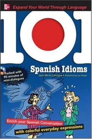 Immagine del venditore per 101 Spanish Idioms with MP3 Disc: Enrich your Spanish conversation with colorful everyday expressions (101. Language Series) venduto da WeBuyBooks
