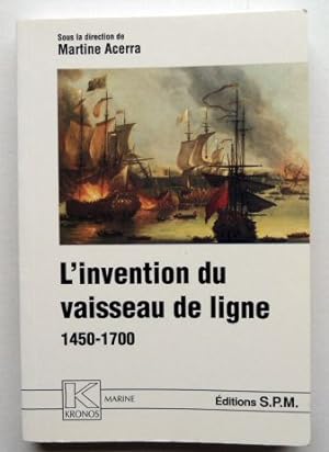 L'invention du vaisseau de ligne 1450-1700