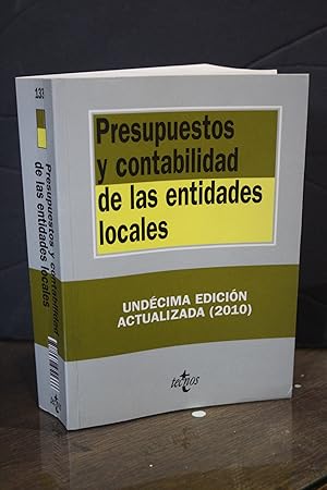 Presupuestos y contabilidad de las entidades locales.- Tecnos.