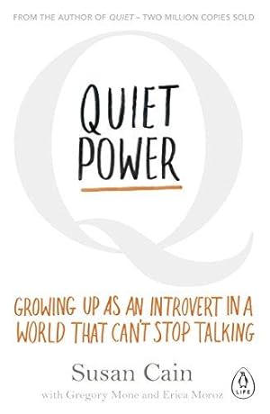 Bild des Verkufers fr Quiet Power: Growing Up as an Introvert in a World That Can't Stop Talking zum Verkauf von WeBuyBooks 2