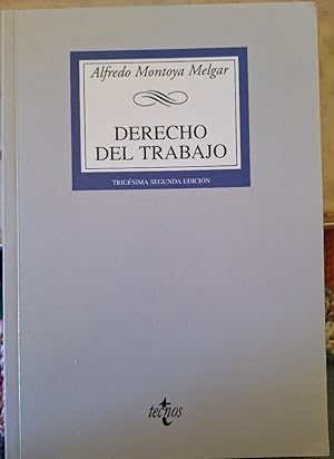 Imagen del vendedor de DERECHO DEL TRABAJO. TRIGESIMA SEGUNDA EDICION. a la venta por Libreria Lopez de Araujo