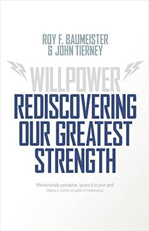 Bild des Verkufers fr Willpower: Rediscovering Our Greatest Strength zum Verkauf von WeBuyBooks