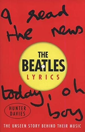 Image du vendeur pour The Beatles Lyrics: The Unseen Story Behind Their Music mis en vente par WeBuyBooks