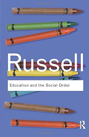 Seller image for Education and the Social Order (Routledge Classics): Education and the Social Order (Routledge Classics) for sale by WeBuyBooks