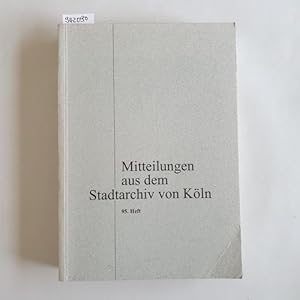 Seller image for Nachlsse und Sammlungen, Verbands- und Vereins-, Familien- und Firmenarchive im Stadtarchiv Kln : 1963 - 2002 ; eine bersicht for sale by Gebrauchtbcherlogistik  H.J. Lauterbach