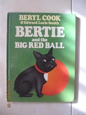 Bild des Verkufers fr Bertie and the Big Red Ball zum Verkauf von WeBuyBooks