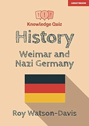 Image du vendeur pour Knowledge Quiz: History - Weimar and Nazi Germany (Knowledge quizzes) mis en vente par WeBuyBooks