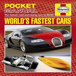 Immagine del venditore per World's Fastest Cars (Haynes Pocket Manual): The fastest road and racing cars on earth venduto da WeBuyBooks