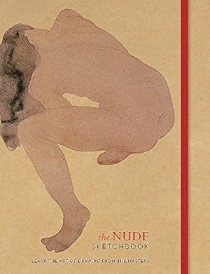 Bild des Verkufers fr The Nude Sketchbook: Learn the art of drawing from the masters (The Ilex Sketchbook) zum Verkauf von WeBuyBooks
