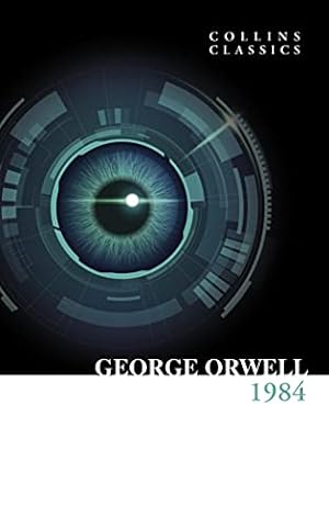 Seller image for 1984 Nineteen Eighty-Four: The Internationally Best Selling Classic from the Author of Animal Farm (Collins Classics) for sale by WeBuyBooks 2