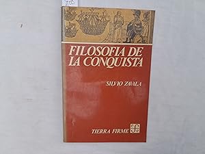 Imagen del vendedor de Filosofa de la conquista. a la venta por Librera "Franz Kafka" Mxico.