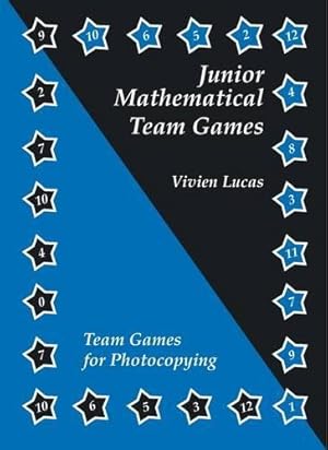 Bild des Verkufers fr Junior Mathematical Team Games: Blackline Masters for Ages 7-11 zum Verkauf von WeBuyBooks