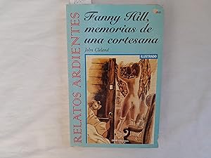 Seller image for Fanny Hill, memorias de una cortesana. Relatos Ardientes. for sale by Librera "Franz Kafka" Mxico.