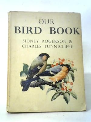 Bild des Verkufers fr Our Bird Book zum Verkauf von World of Rare Books