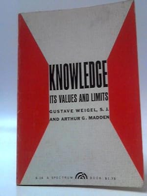 Seller image for Knowledge, Its Values And Limits for sale by World of Rare Books