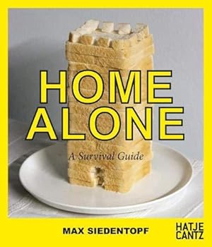 Image du vendeur pour Max Siedentopf: Home Alone: A Survival Guide mis en vente par WeBuyBooks