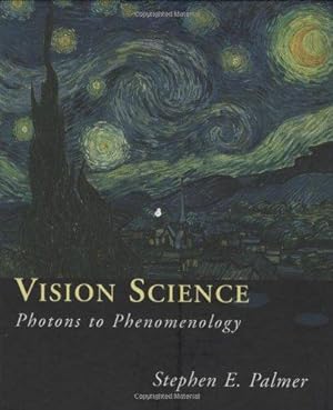 Bild des Verkufers fr Vision Science: Photons to Phenomenology (Bradford Book) (A Bradford Book) zum Verkauf von WeBuyBooks