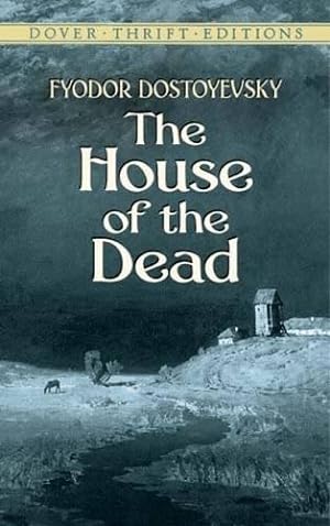 Bild des Verkufers fr The House of the Dead (Dover Thrift Editions) zum Verkauf von WeBuyBooks