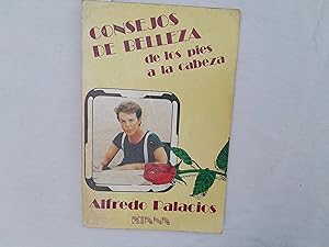 Immagine del venditore per Consejos de belleza de los pies a la cabeza. venduto da Librera "Franz Kafka" Mxico.