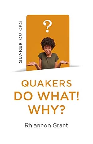 Bild des Verkufers fr Quaker Quicks - Quakers Do What! Why? zum Verkauf von WeBuyBooks