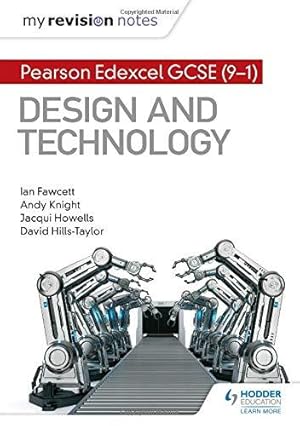 Bild des Verkufers fr My Revision Notes: Pearson Edexcel GCSE (9-1) Design and Technology zum Verkauf von WeBuyBooks 2