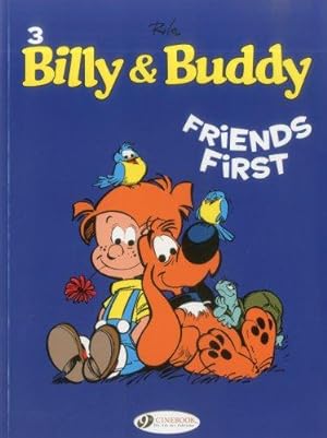 Bild des Verkufers fr Billy & Buddy Vol.3: Friends First zum Verkauf von WeBuyBooks