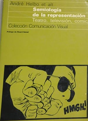 Imagen del vendedor de Semiologa de la representacin teatro, televisin, comic a la venta por Librera Alonso Quijano
