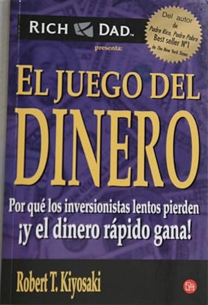 Seller image for El juego del dinero : por qu los inversionistas lentos pierden y el dinero rpido gana! for sale by Librera Alonso Quijano