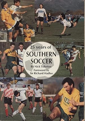 Seller image for 25 YEARS OF SOUTHERN SOCCER - THE STORY OF THE SOUTHERN LEAGUE, 1968-1993 for sale by Sportspages